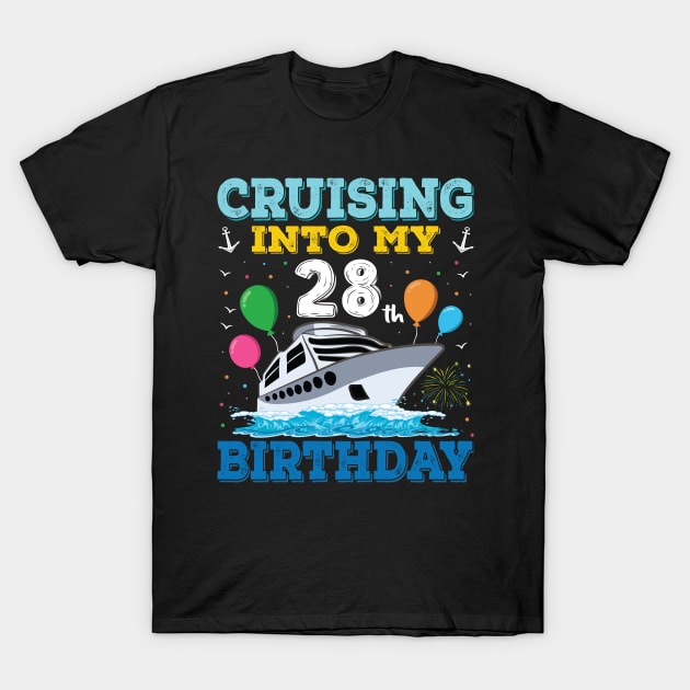 Cruising Into My 28th Birthday Party Shirt Cruise Squad 28 Birthday T-Shirt by Sowrav